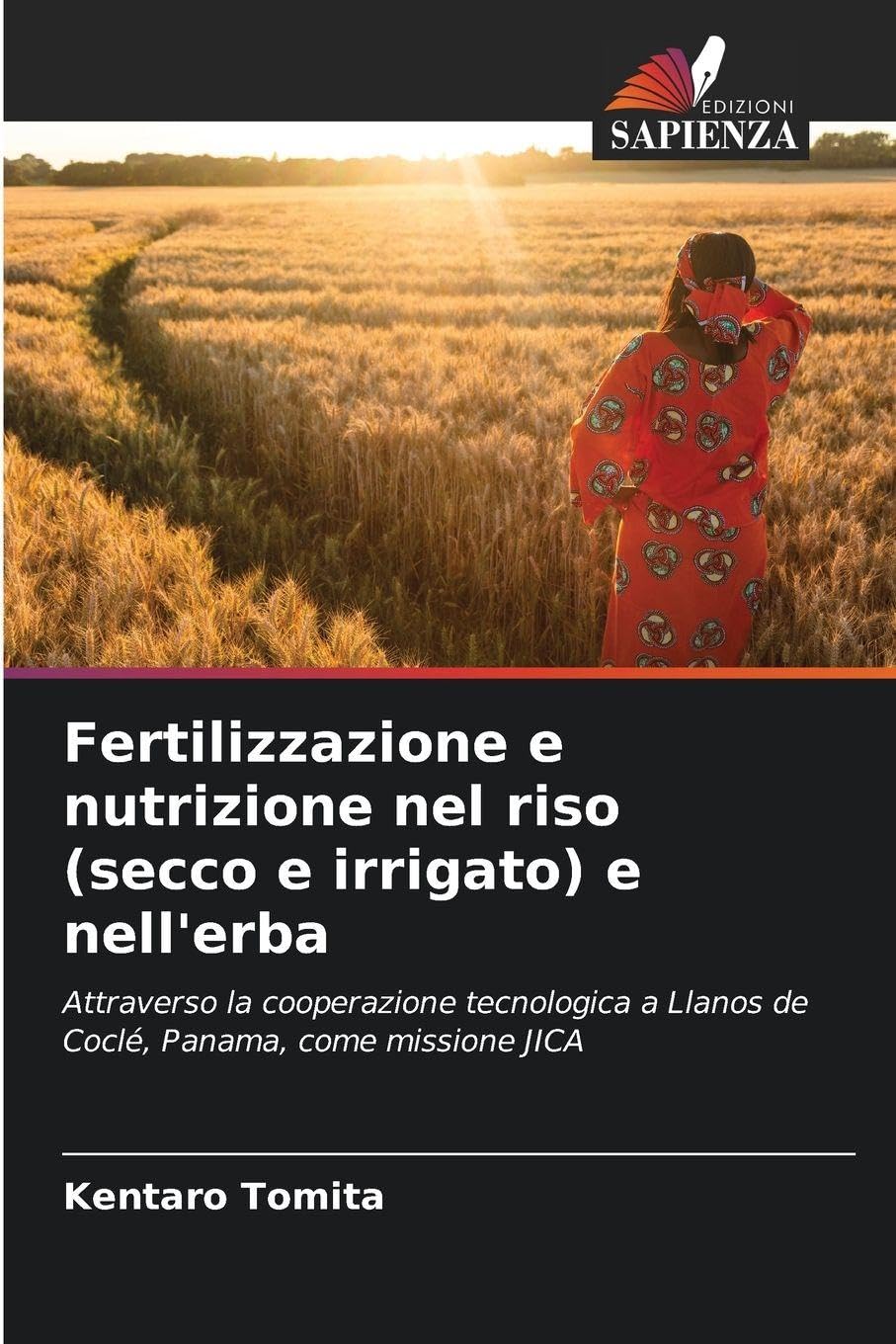 Fertilizzazione e nutrizione nel riso (secco e irrigato) e nell'erba Natural Sciences