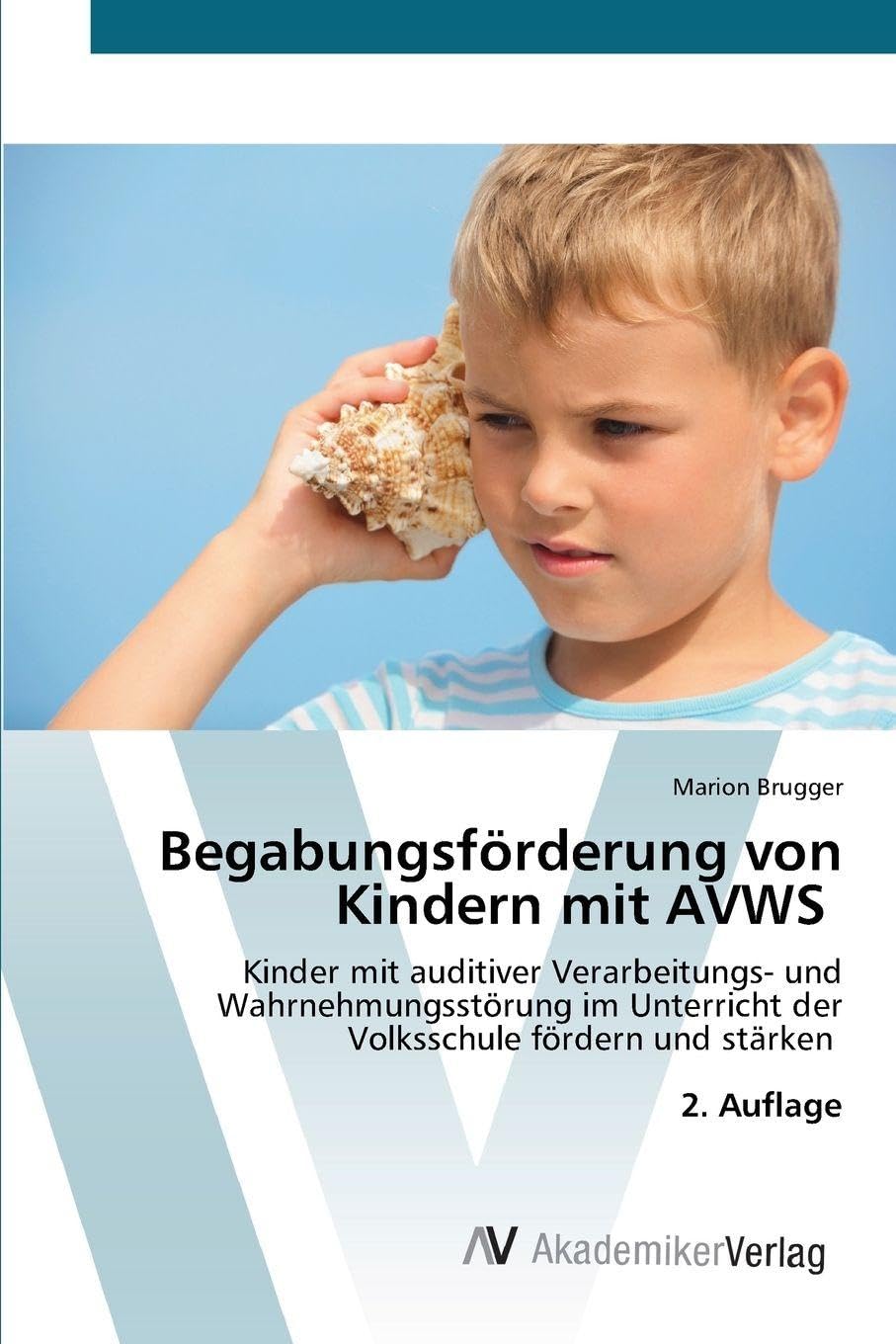 Begabungsförderung von Kindern mit AVWS Education & Training