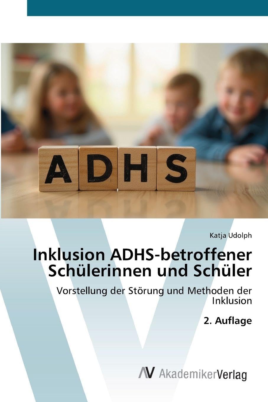Inklusion ADHS-betroffener Schülerinnen und Schüler Education & Training