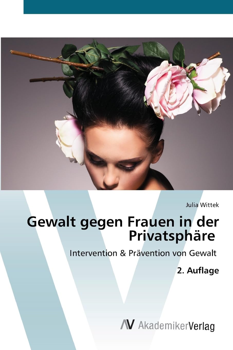 Gewalt gegen Frauen in der Privatsphäre Social Sciences