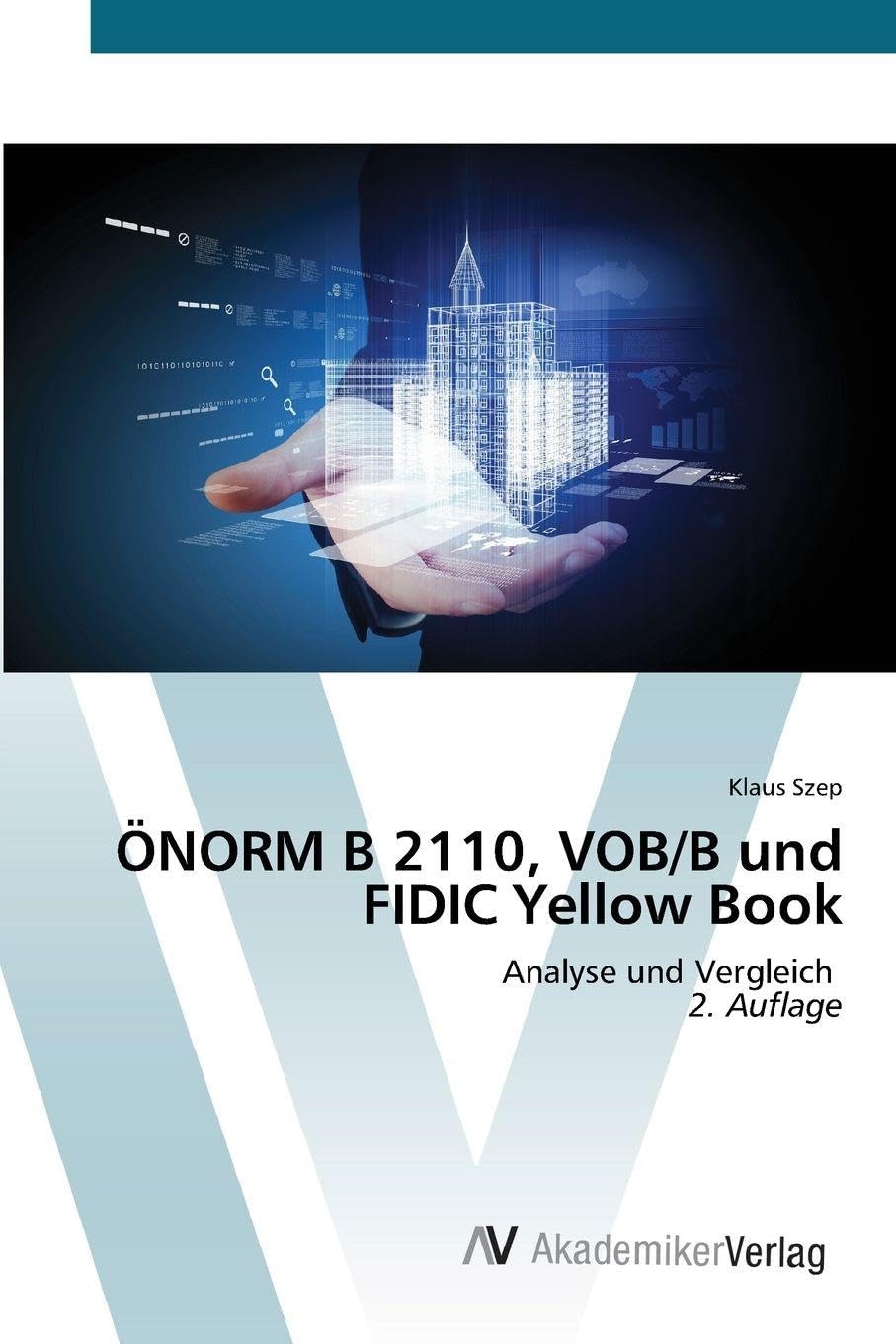 ÖNORM B 2110, VOB/B und FIDIC Yellow Book Law