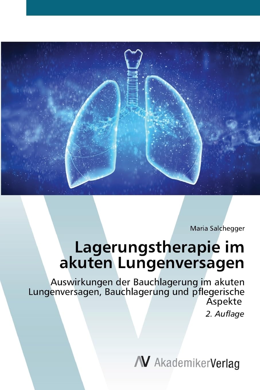 Lagerungstherapie im akuten Lungenversagen Medicine