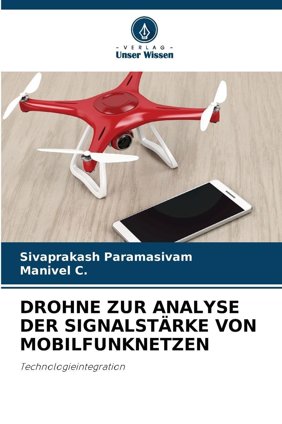 DROHNE ZUR ANALYSE DER SIGNALSTÄRKE VON MOBILFUNKNETZEN Business & Technology