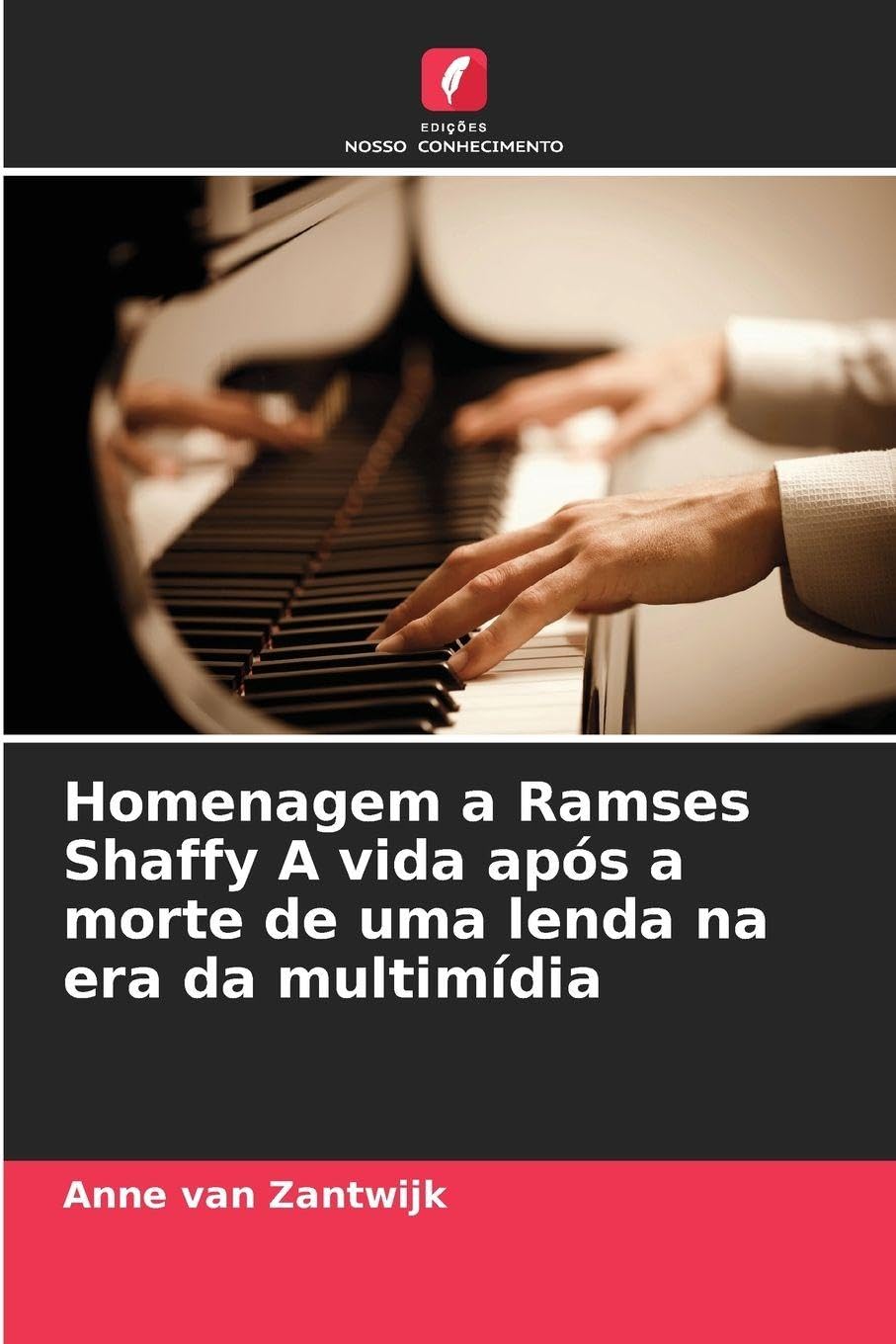 Homenagem a Ramses Shaffy A vida após a morte de uma lenda na era da multimídia Law