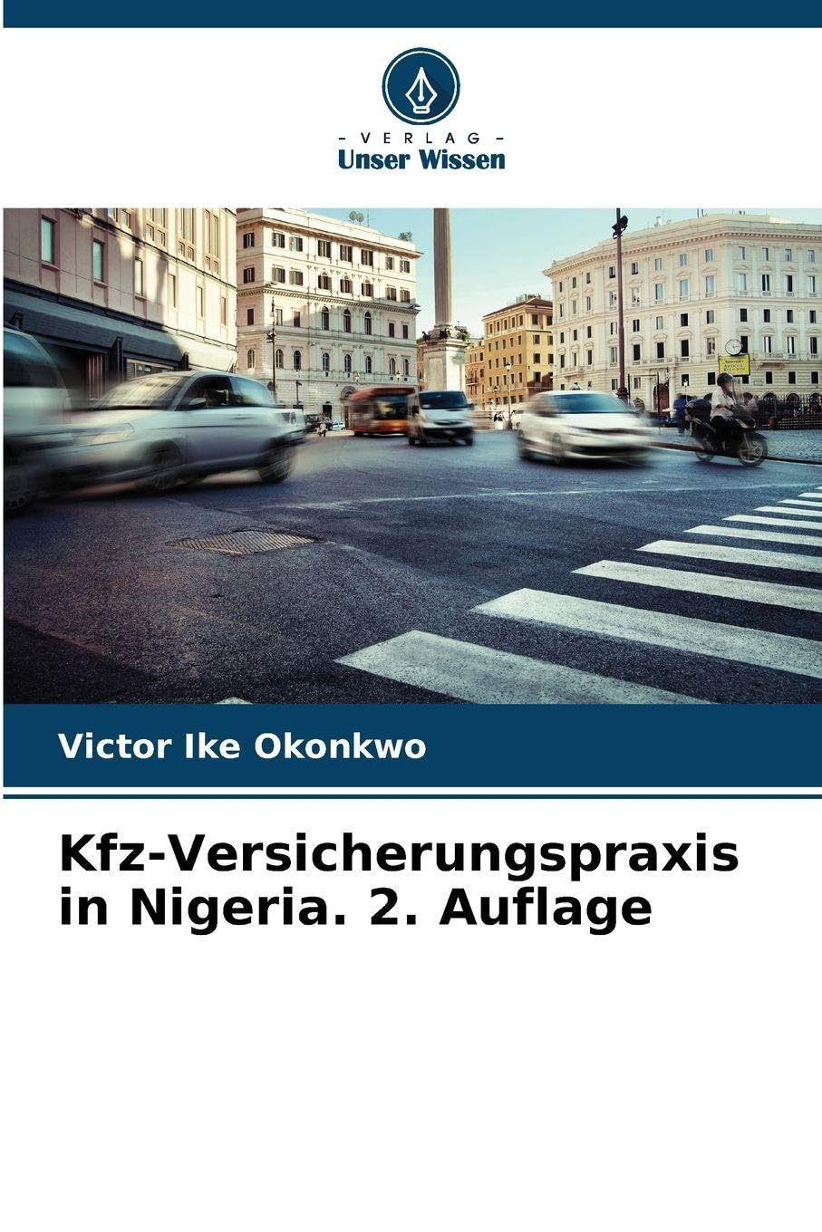 Kfz-Versicherungspraxis in Nigeria. 2. Auflage Books