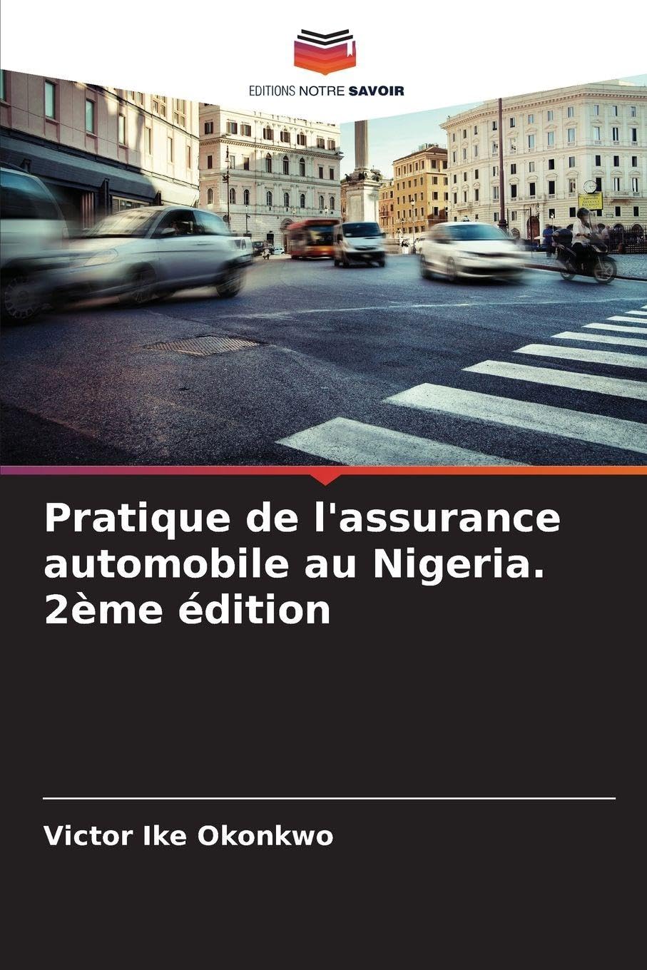 Pratique de l'assurance automobile au Nigeria. 2ème édition Law