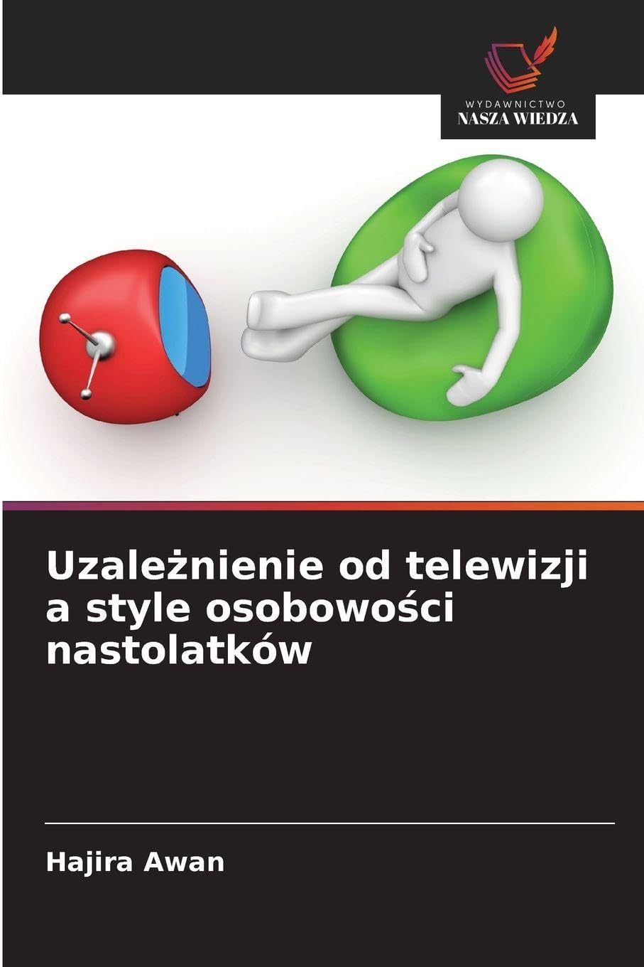 Uzale¿nienie od telewizji a style osobowo¿ci nastolatków Law