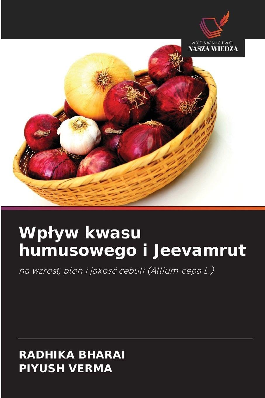 Wp¿yw kwasu humusowego i Jeevamrut Natural Sciences