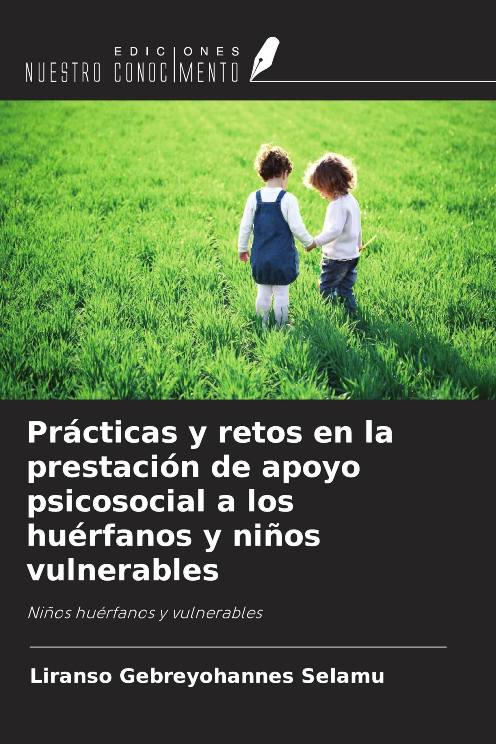 Prácticas y retos en la prestación de apoyo psicosocial a los huérfanos y niños vulnerables Psychology
