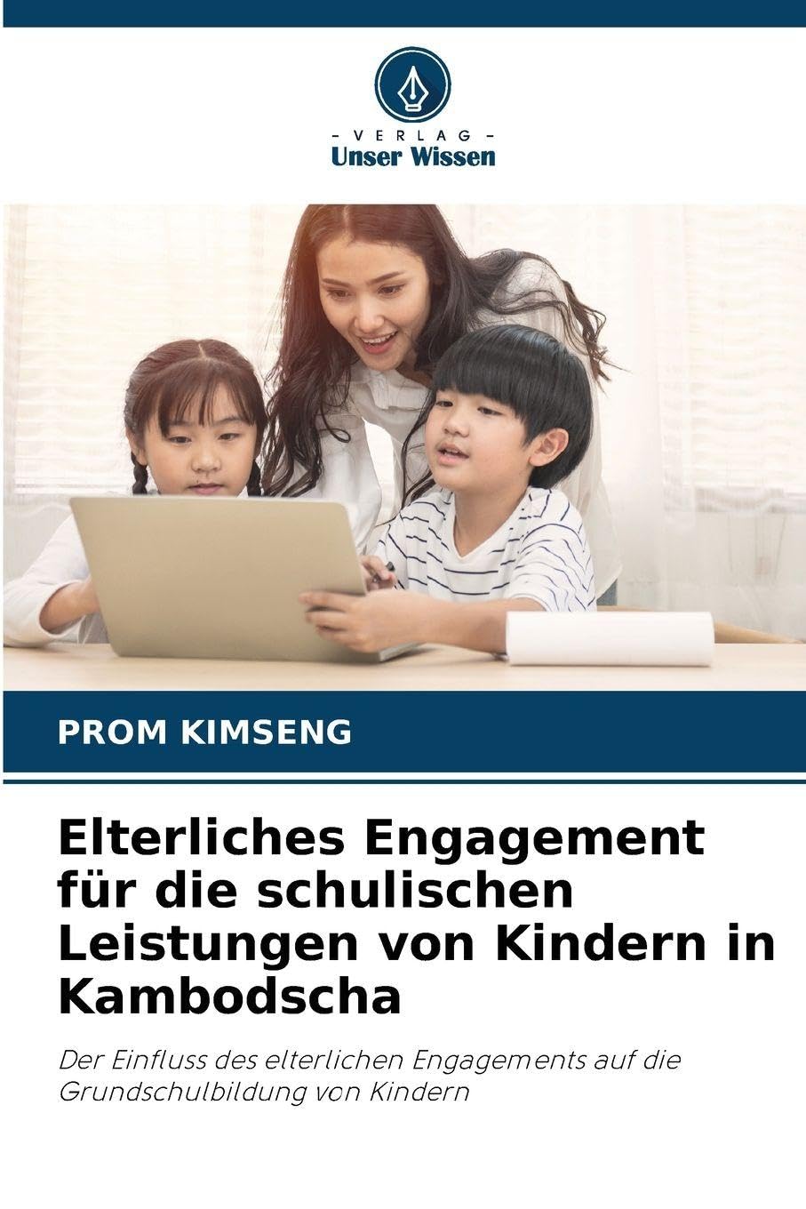 Elterliches Engagement für die schulischen Leistungen von Kindern in Kambodscha Education & Training