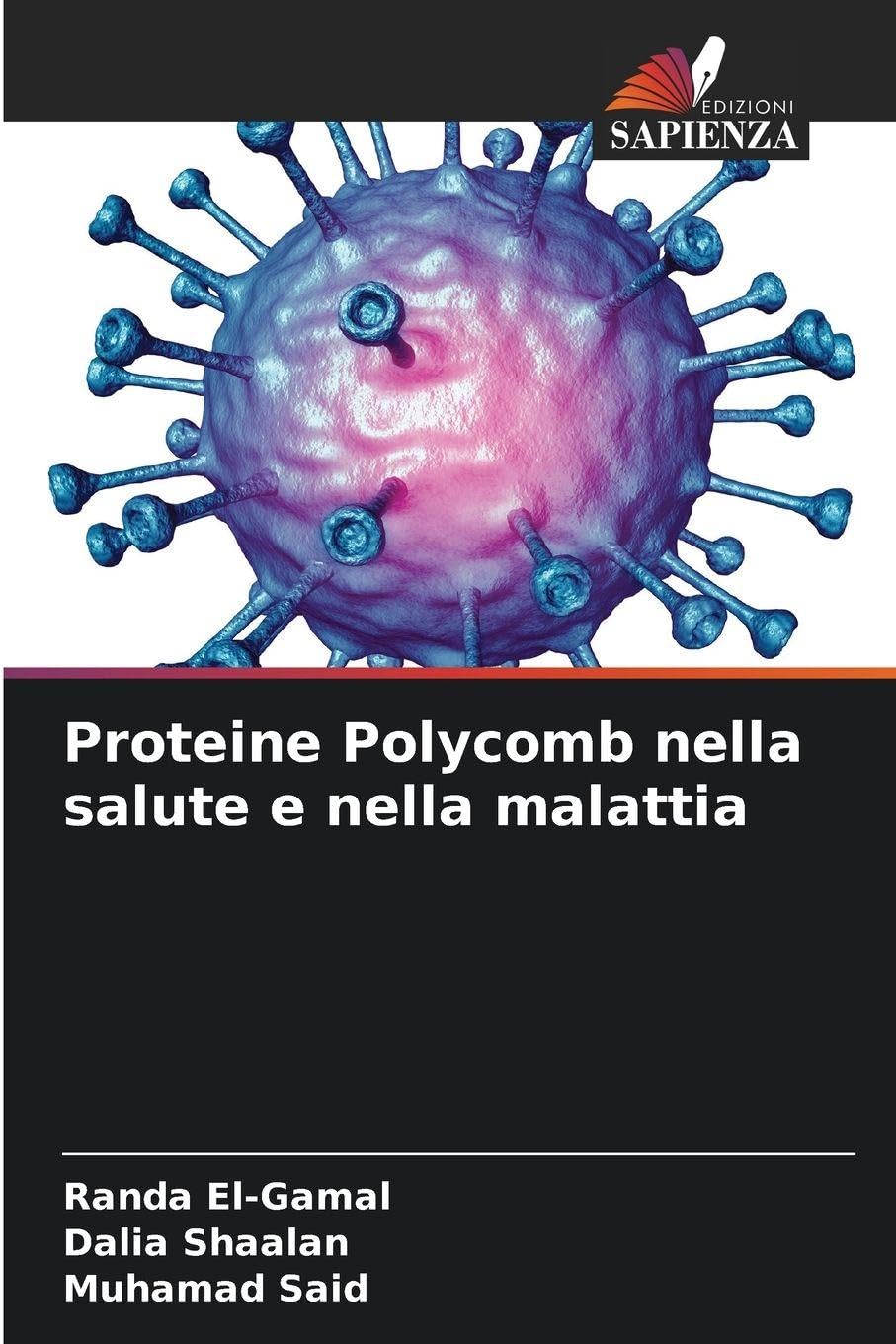 Proteine Polycomb nella salute e nella malattia Natural Sciences