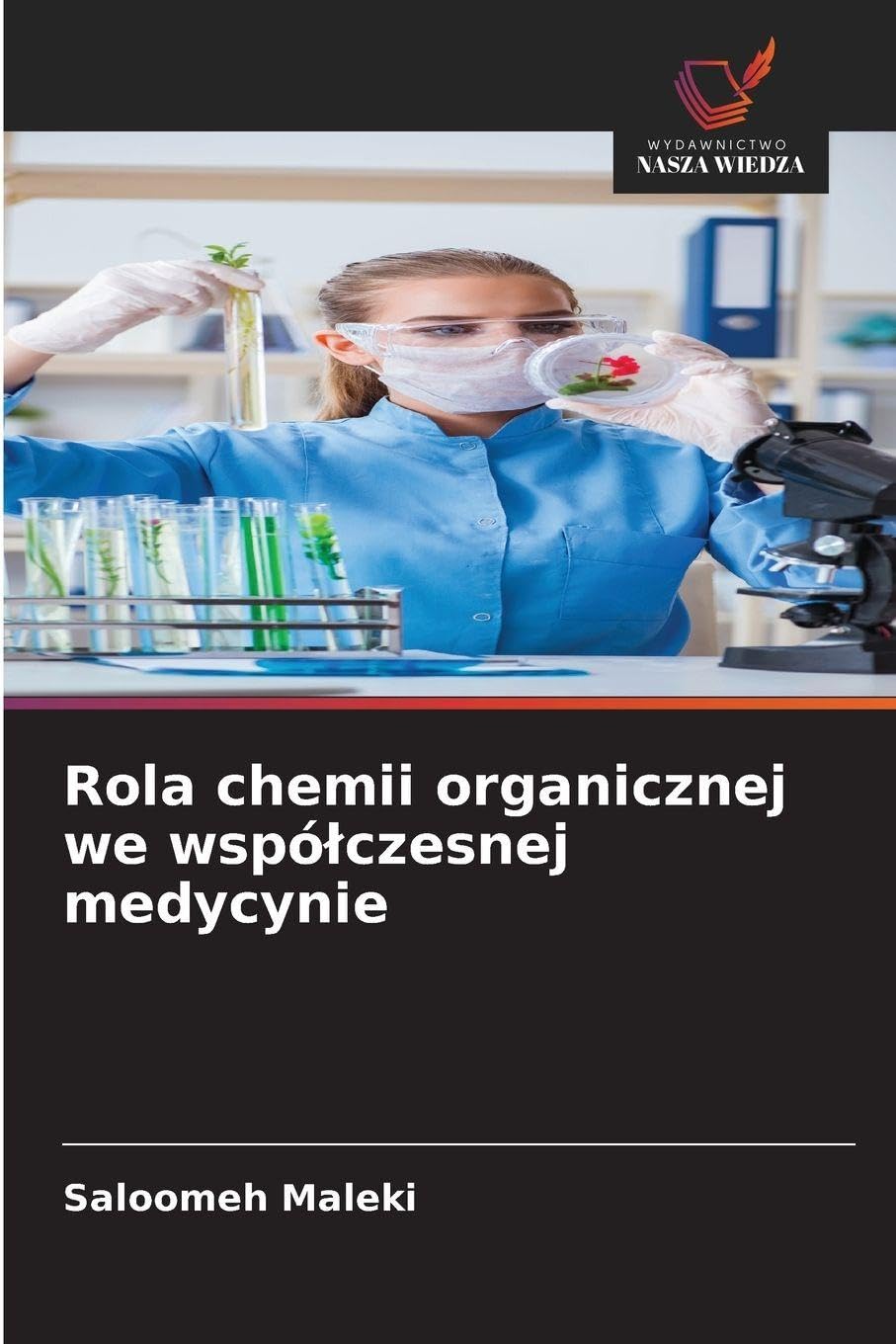 Rola chemii organicznej we wspó¿czesnej medycynie Natural Sciences