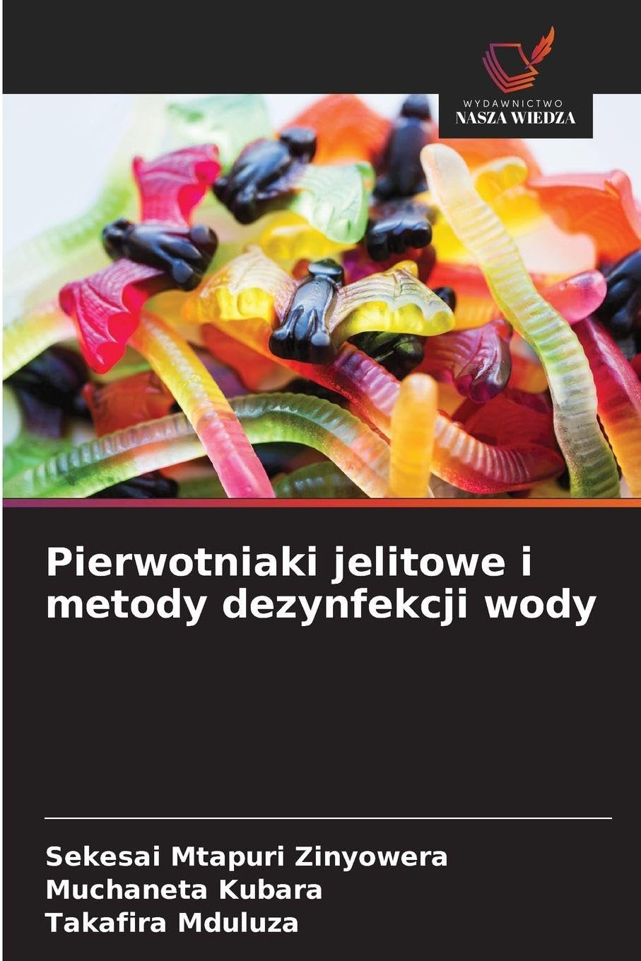 Pierwotniaki jelitowe i metody dezynfekcji wody Natural Sciences
