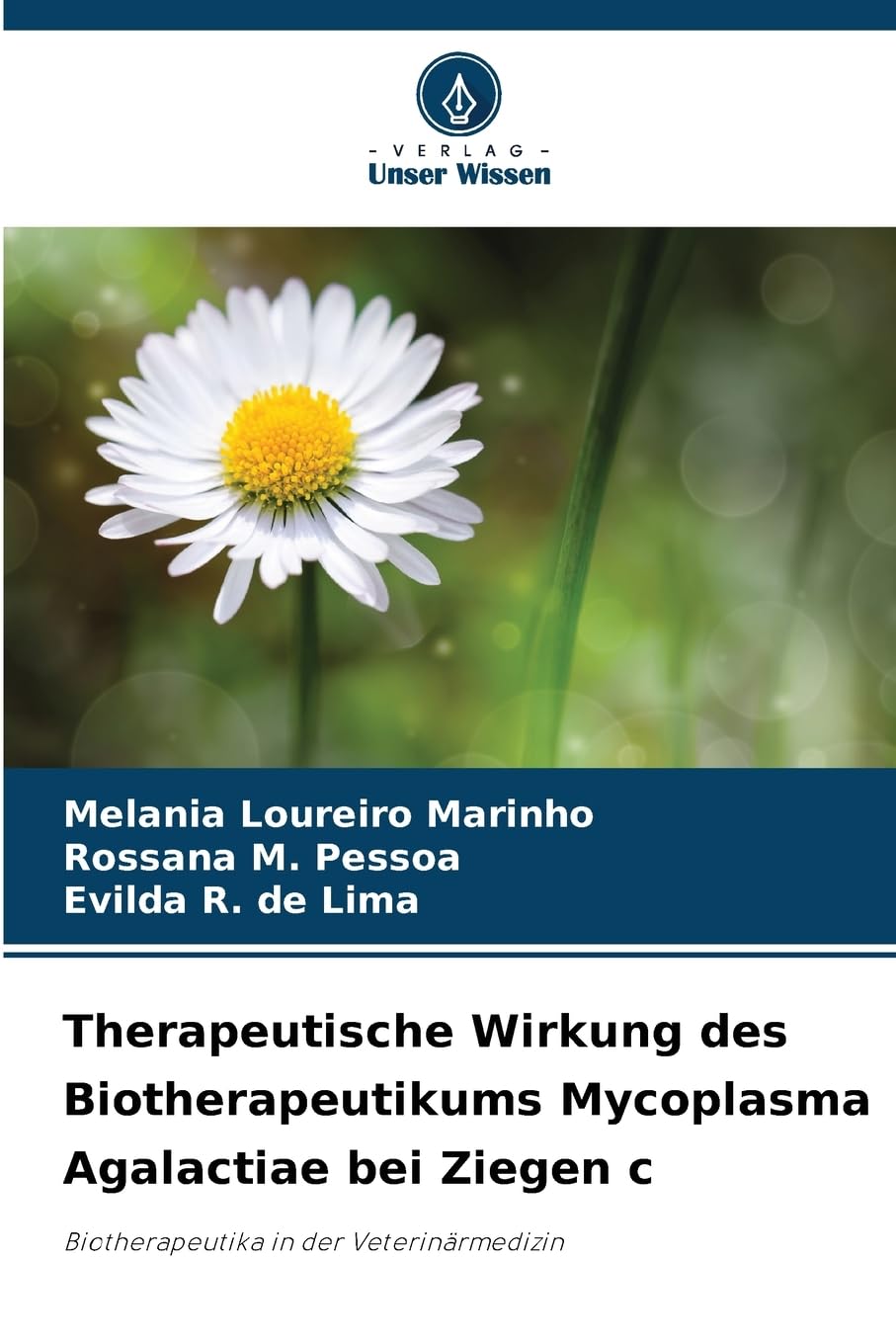 Therapeutische Wirkung des Biotherapeutikums Mycoplasma Agalactiae bei Ziegen c Medicine