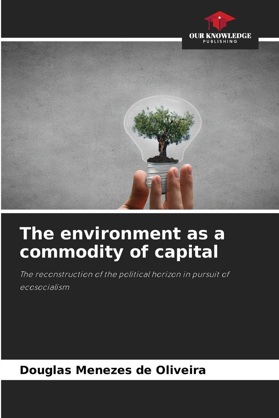 The environment as a commodity of capital Law