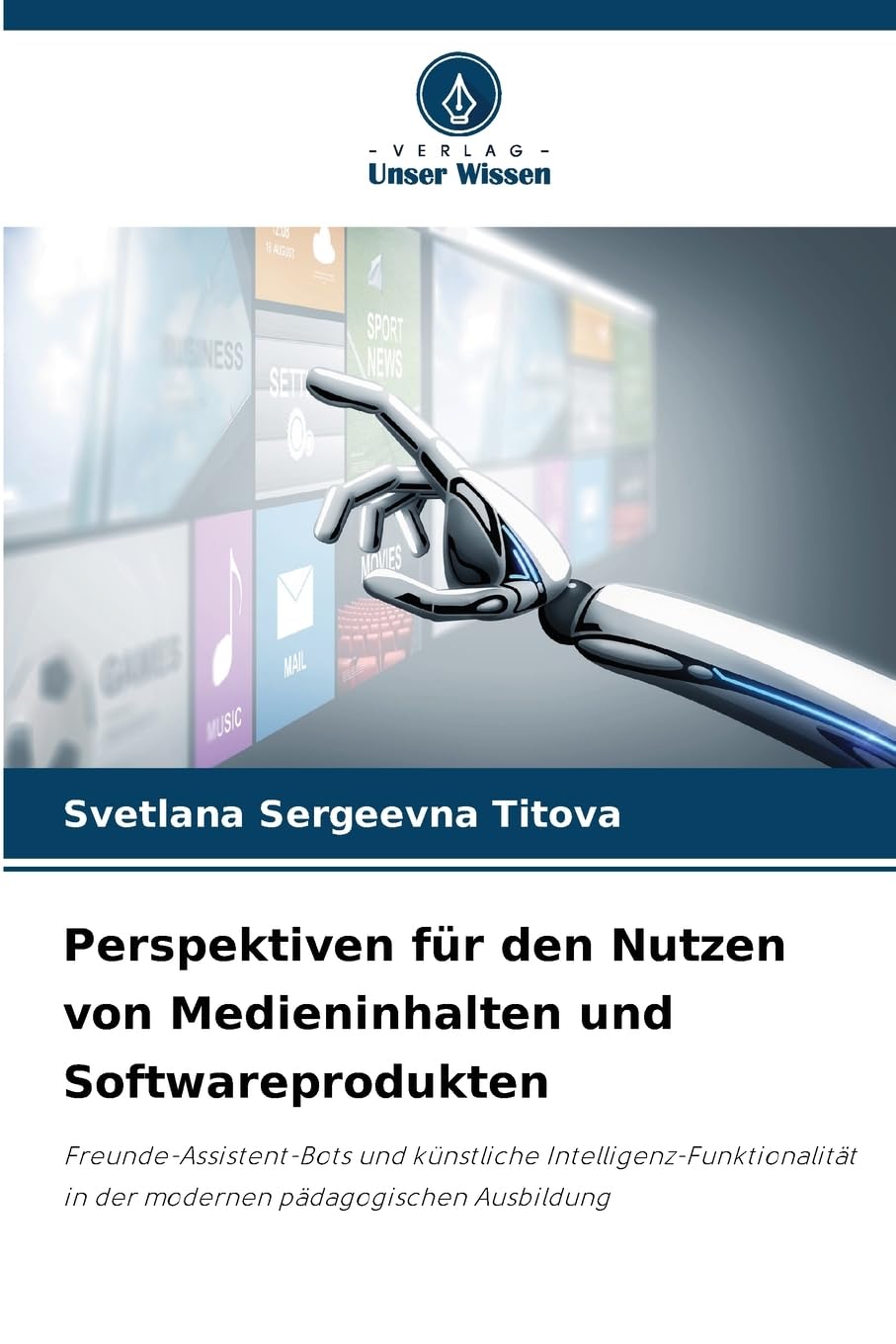 Perspektiven für den Nutzen von Medieninhalten und Softwareprodukten Arts & Music