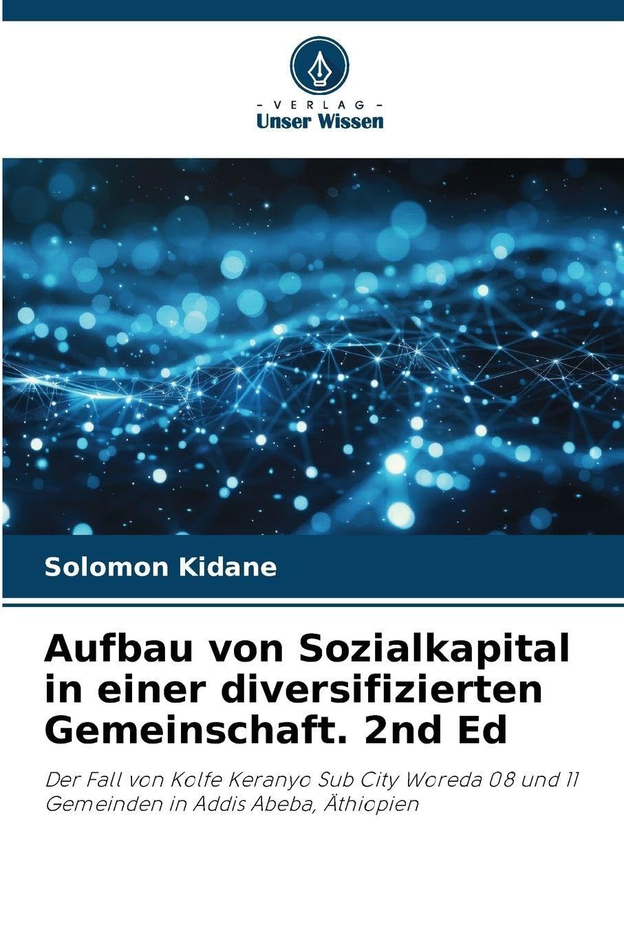Aufbau von Sozialkapital in einer diversifizierten Gemeinschaft. 2nd Ed Social Sciences