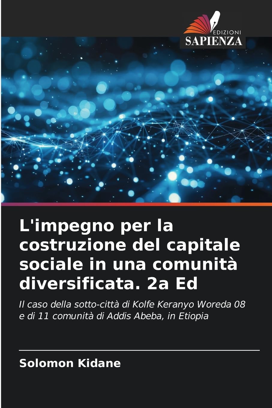 L'impegno per la costruzione del capitale sociale in una comunità diversificata. 2a Ed Education & Training