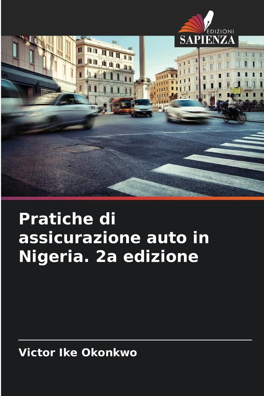 Pratiche di assicurazione auto in Nigeria. 2a edizione Books