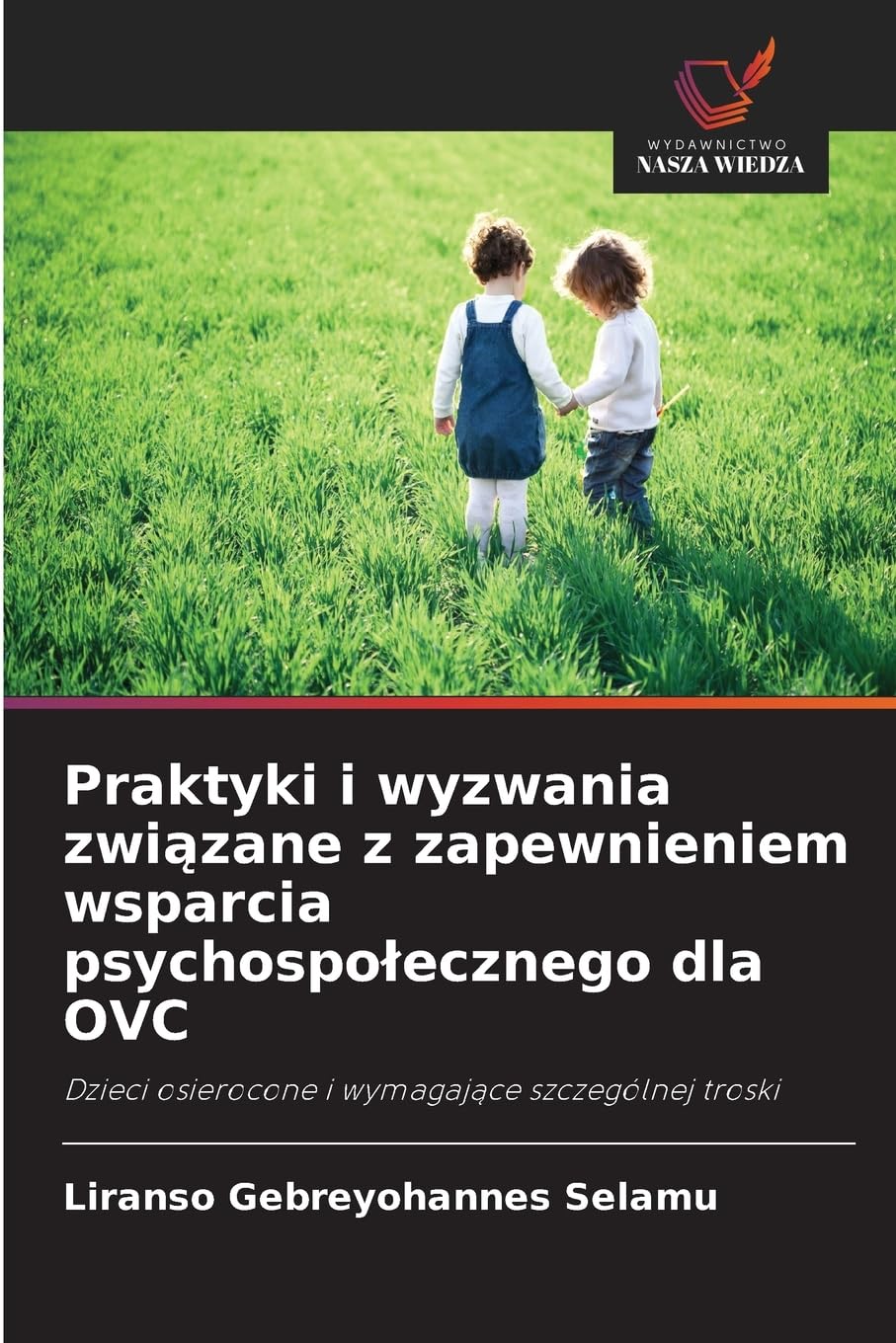 Praktyki i wyzwania zwi¿zane z zapewnieniem wsparcia psychospo¿ecznego dla OVC Psychology