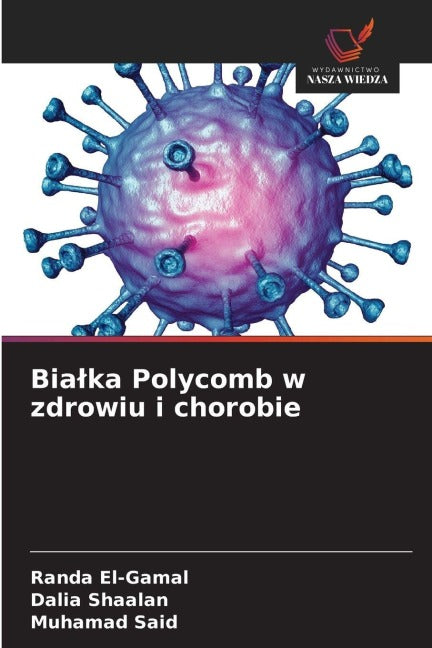 Bia¿ka Polycomb w zdrowiu i chorobie Natural Sciences