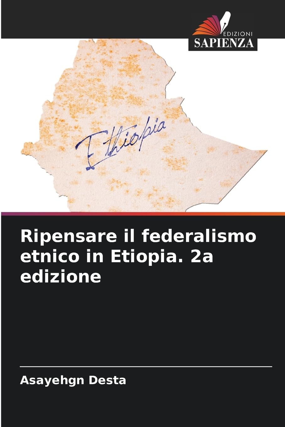 Ripensare il federalismo etnico in Etiopia. 2a edizione Law