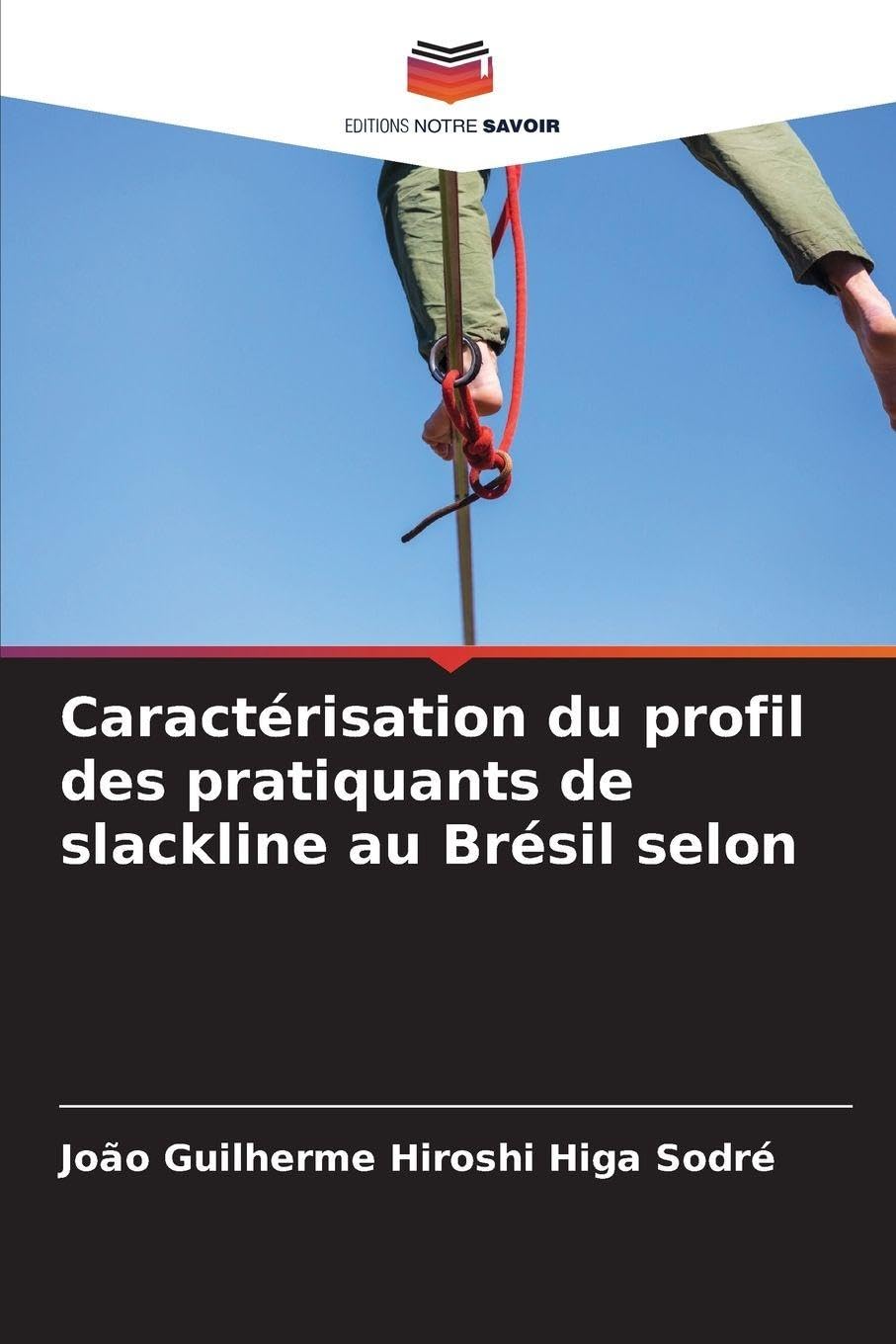 Caractérisation du profil des pratiquants de slackline au Brésil selon Leisure & Fun