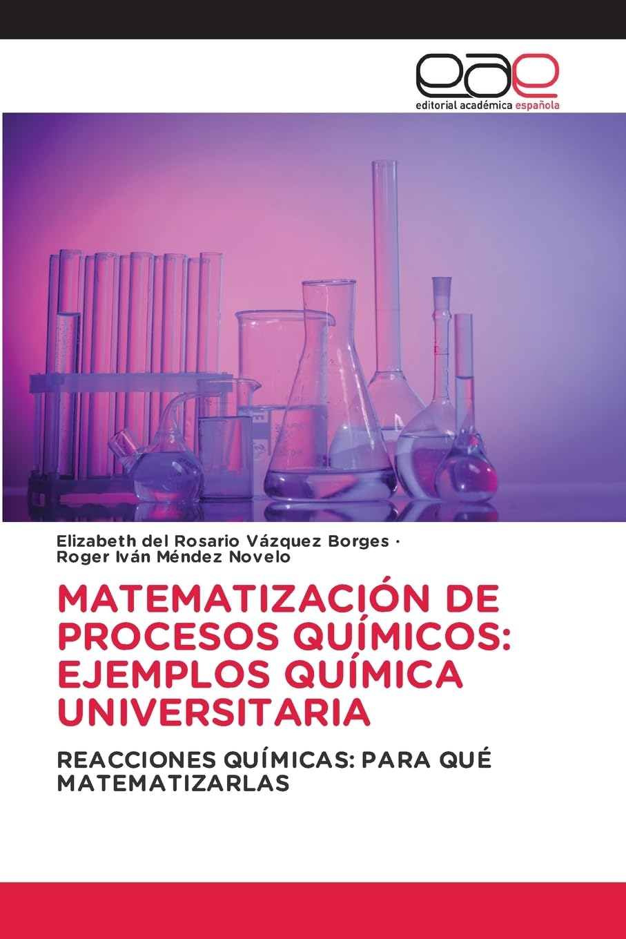 MATEMATIZACIÓN DE PROCESOS QUÍMICOS: EJEMPLOS QUÍMICA UNIVERSITARIA Books