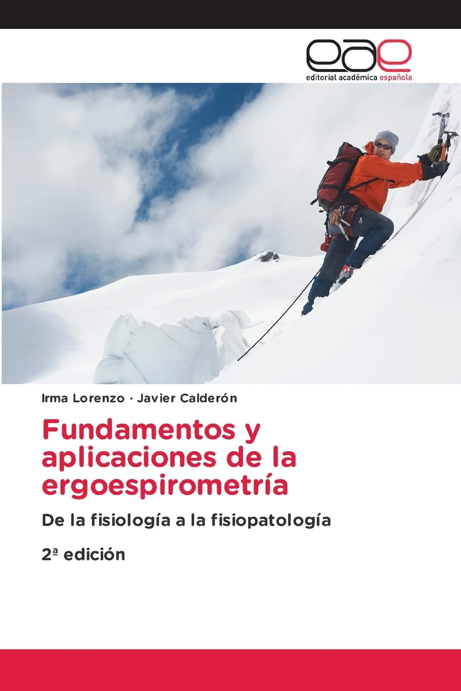 Fundamentos y aplicaciones de la ergoespirometría Medicine