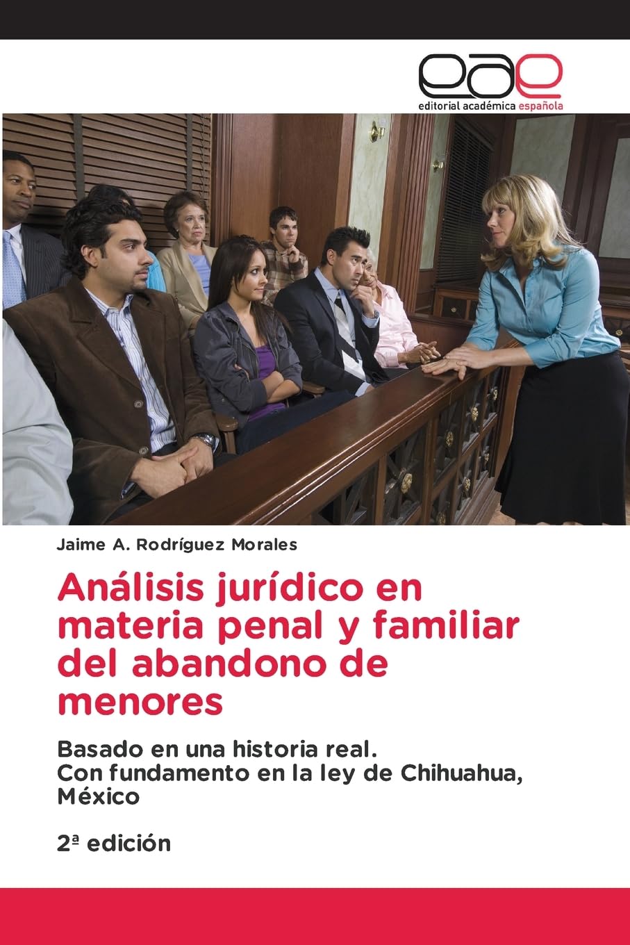 Análisis jurídico en materia penal y familiar del abandono de menores Legal advice