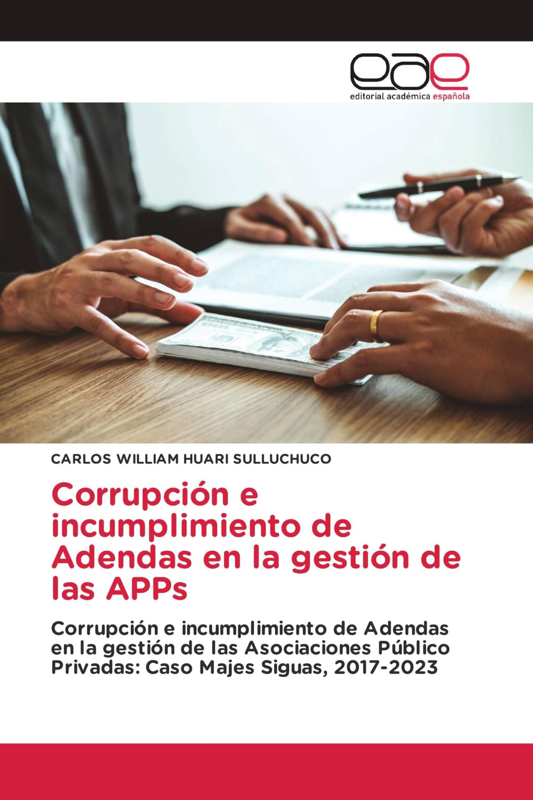 Corrupción e incumplimiento de Adendas en la gestión de las APPs Law