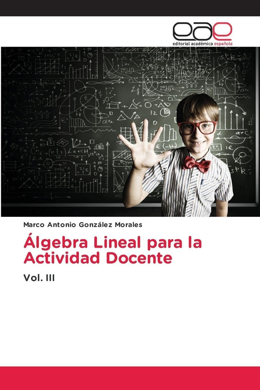 Álgebra Lineal para la Actividad Docente Books