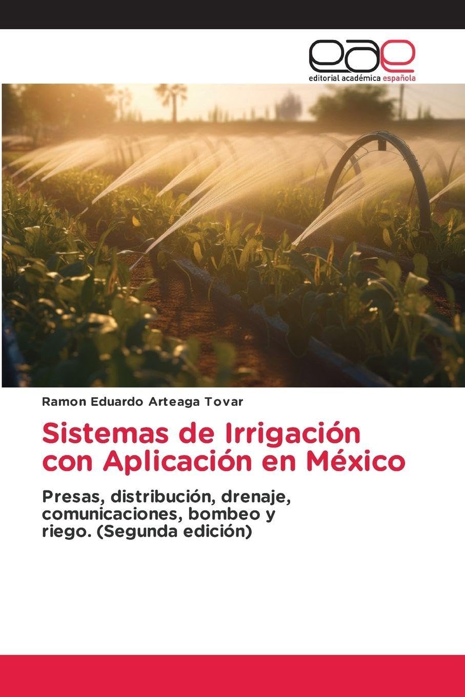 Sistemas de Irrigación con Aplicación en México Business & Technology