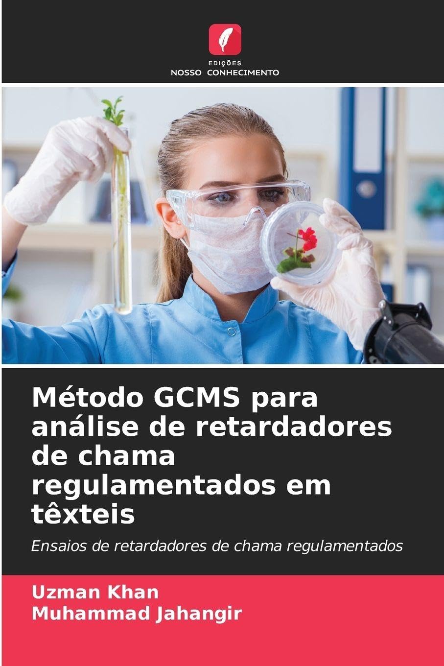 Método GCMS para análise de retardadores de chama regulamentados em têxteis Natural Sciences