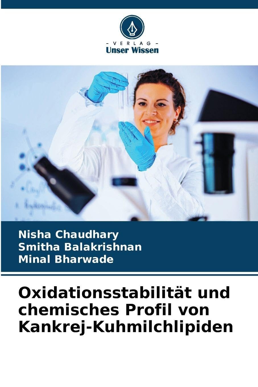 Oxidationsstabilität und chemisches Profil von Kankrej-Kuhmilchlipiden Natural Sciences