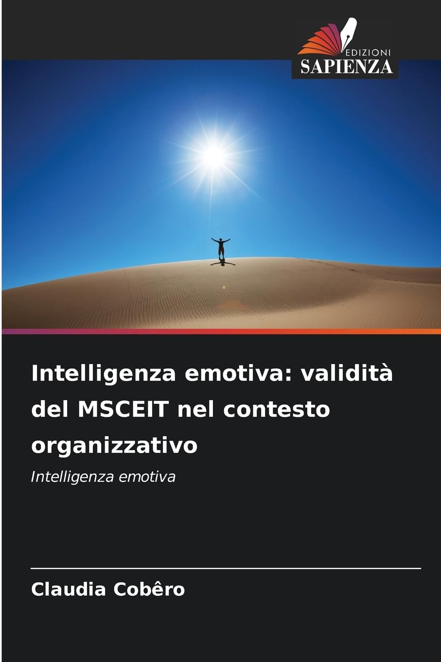 Intelligenza emotiva: validità del MSCEIT nel contesto organizzativo Psychology