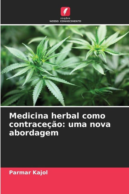 Medicina herbal como contraceção: uma nova abordagem Medicine