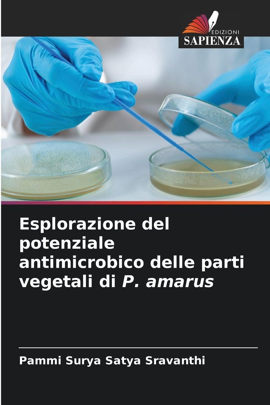 Esplorazione del potenziale antimicrobico delle parti vegetali di P. amarus Natural Sciences