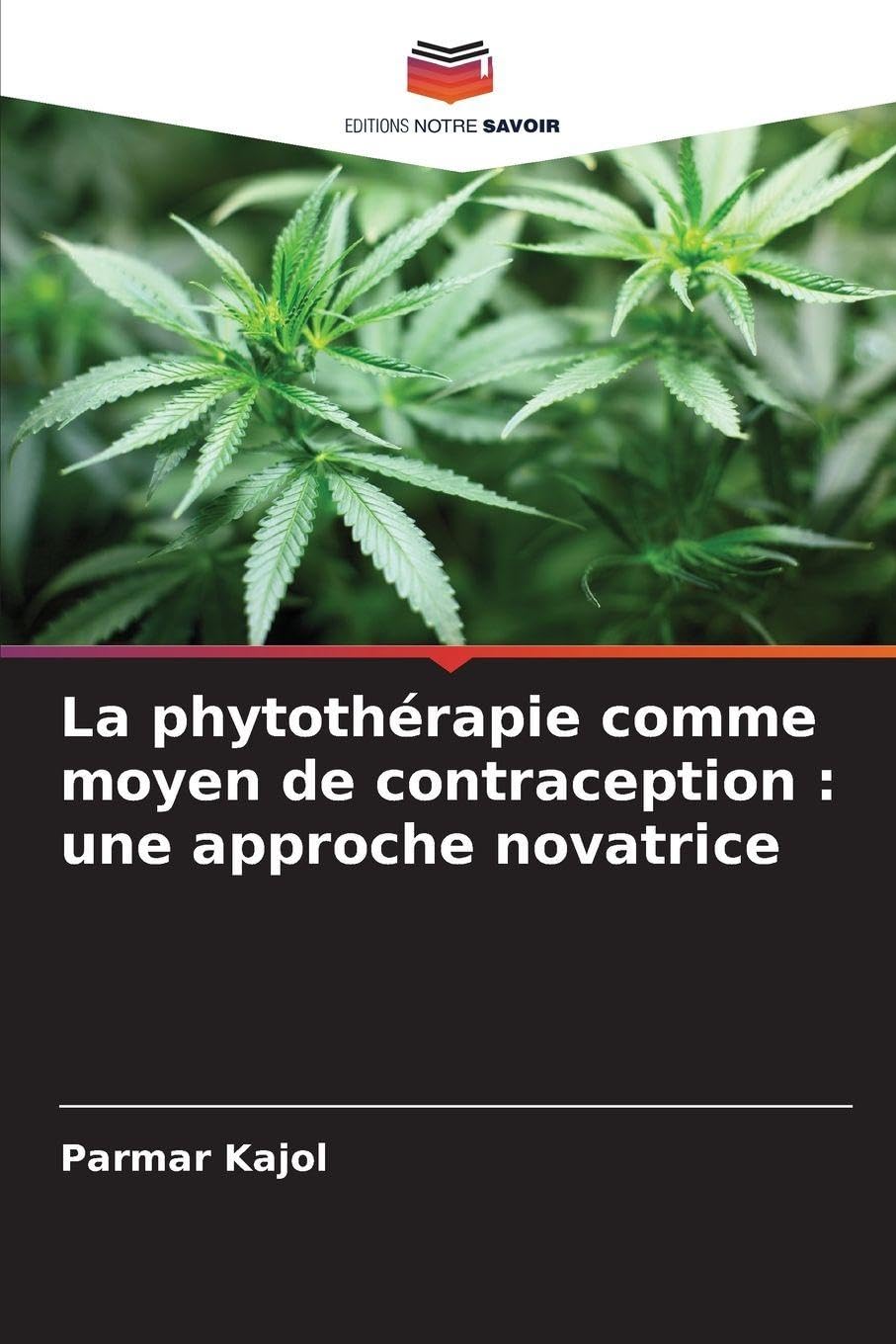 La phytothérapie comme moyen de contraception : une approche novatrice Medicine