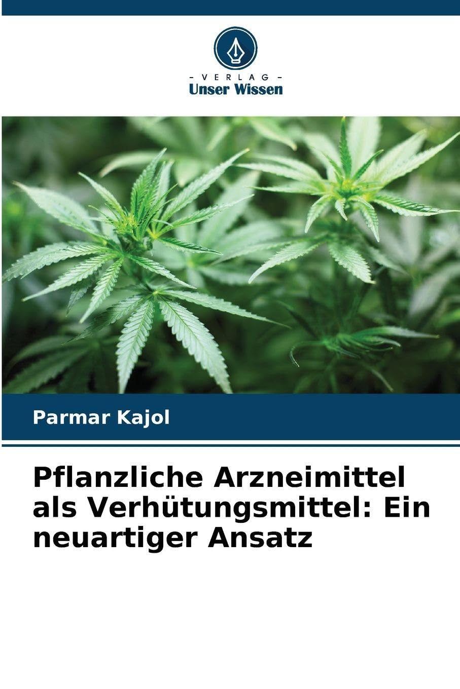 Pflanzliche Arzneimittel als Verhütungsmittel: Ein neuartiger Ansatz Medicine