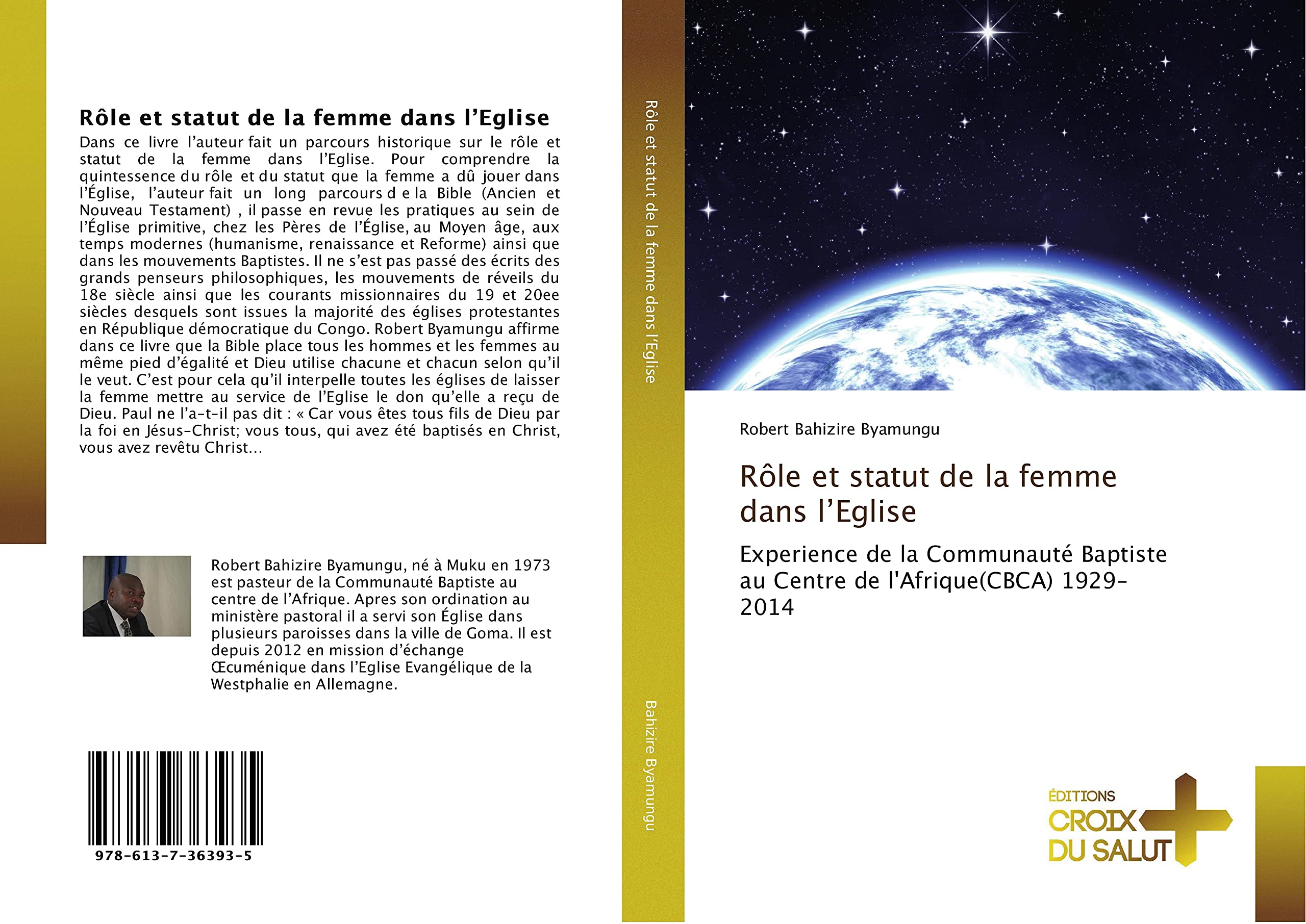 Rôle et statut de la femme dans l’Eglise: Experience de la Communauté Baptiste au Centre de l'Afrique(CBCA) 1929-2014 book