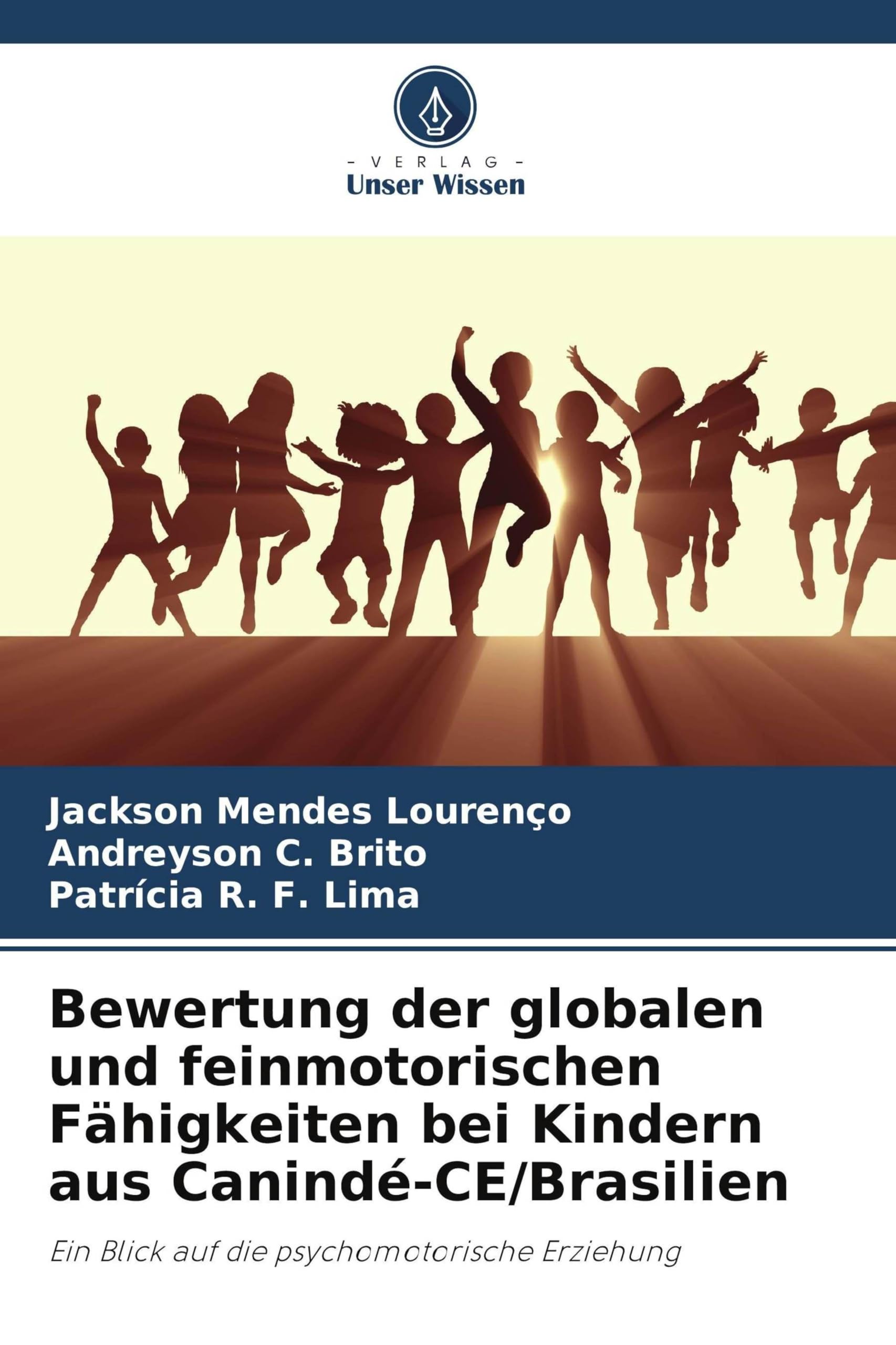 Bewertung der globalen und feinmotorischen Fähigkeiten bei Kindern aus Canindé-CE/Brasilien Arts & Music