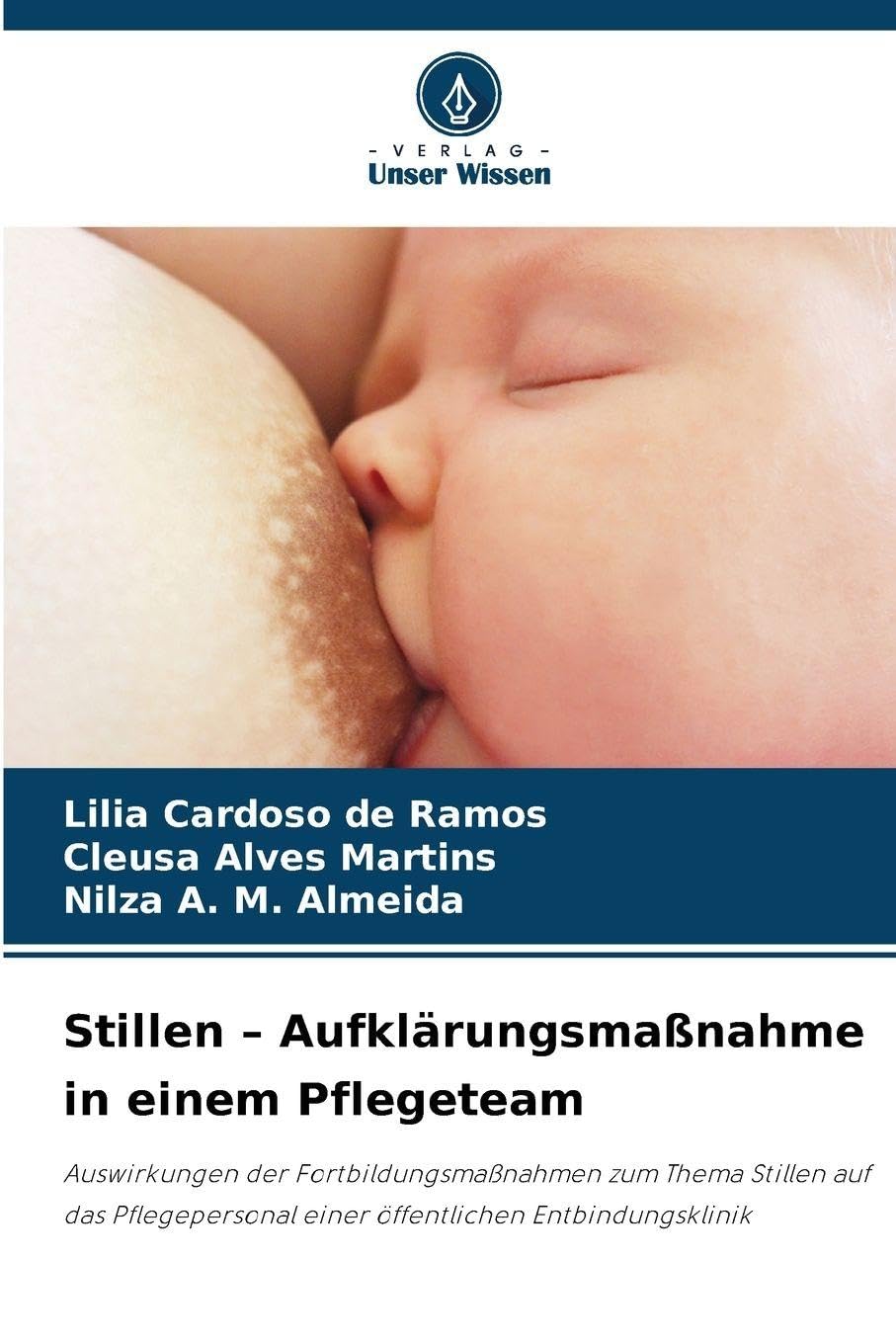 Stillen - Aufklärungsmaßnahme in einem Pflegeteam Business, Finance & Career