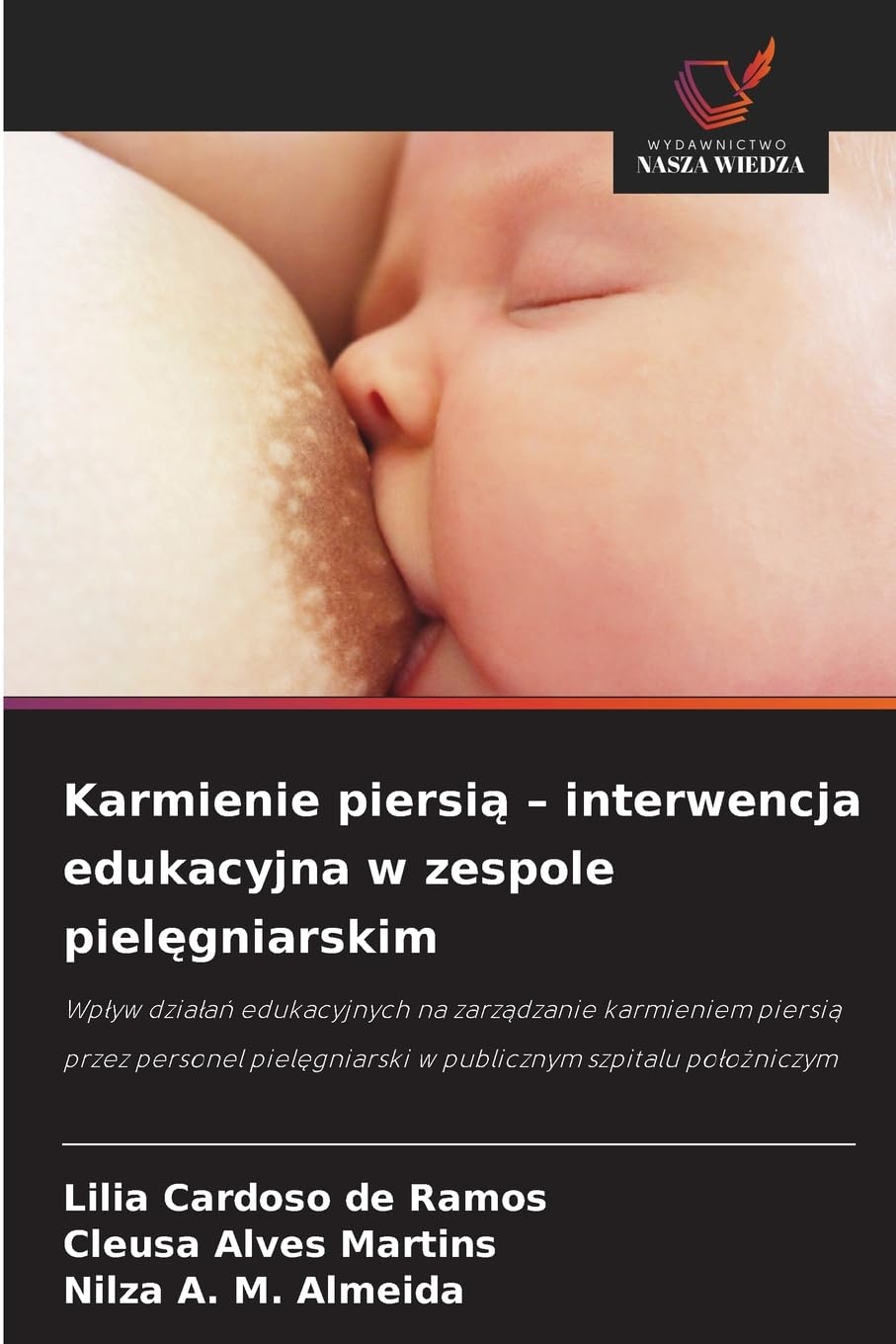Karmienie piersi¿ - interwencja edukacyjna w zespole piel¿gniarskim Business, Finance & Career