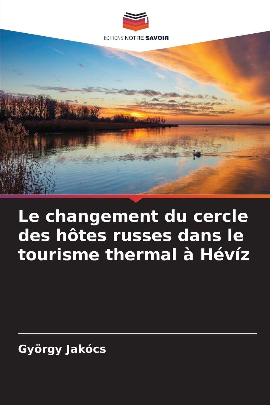 Le changement du cercle des hôtes russes dans le tourisme thermal à Hévíz Law
