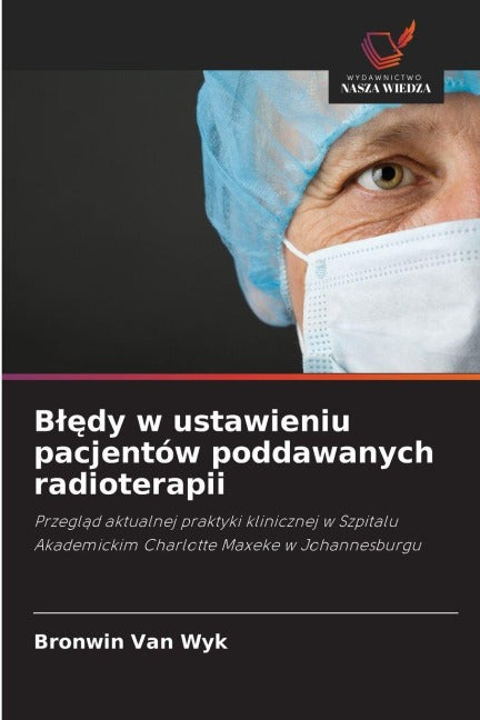 B¿¿dy w ustawieniu pacjentów poddawanych radioterapii Medicine