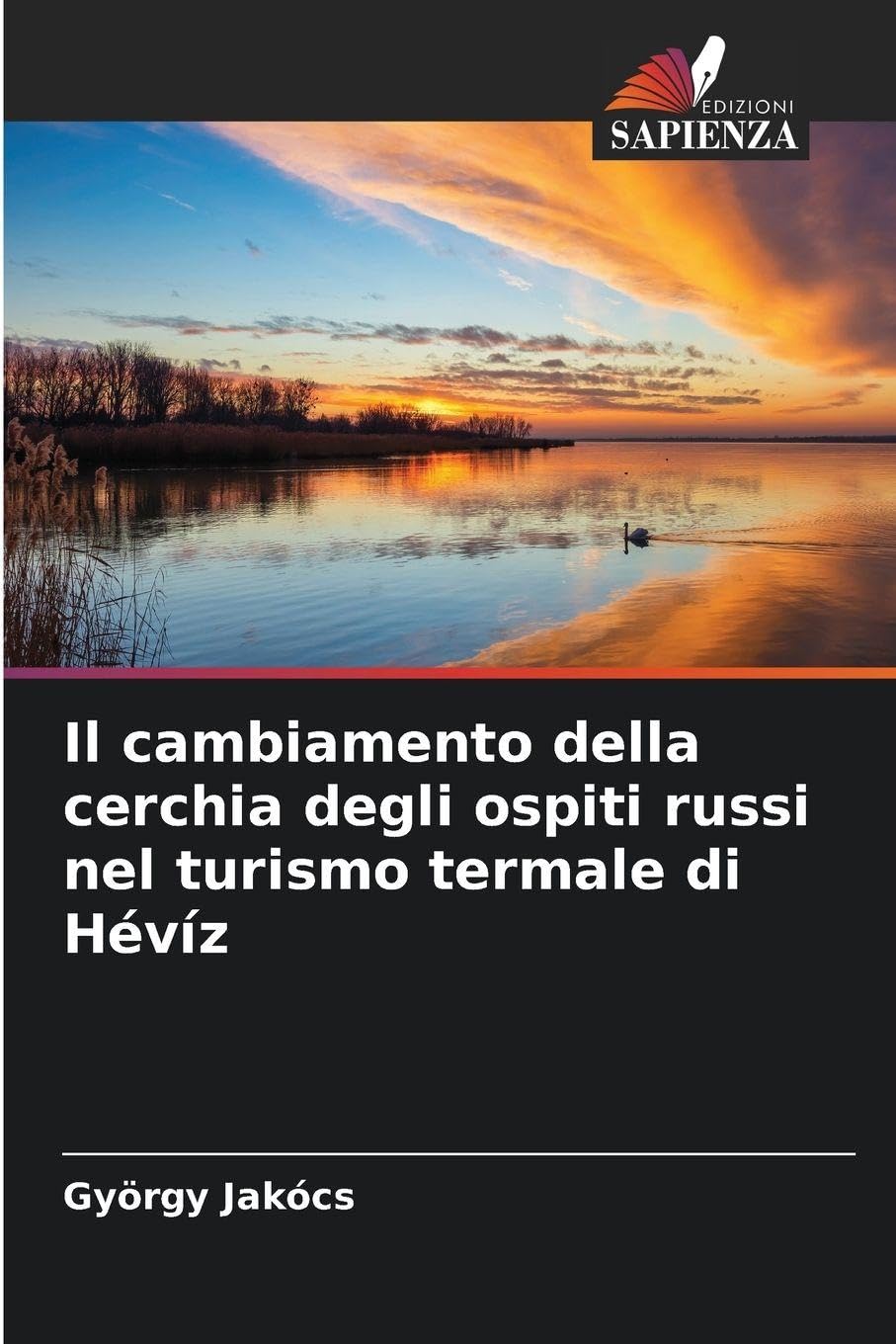 Il cambiamento della cerchia degli ospiti russi nel turismo termale di Hévíz Law