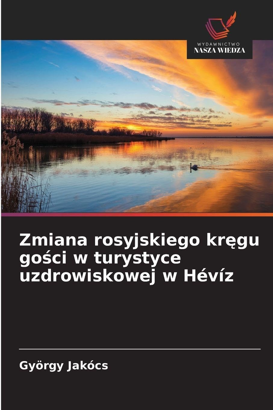 Zmiana rosyjskiego kr¿gu go¿ci w turystyce uzdrowiskowej w Hévíz Law