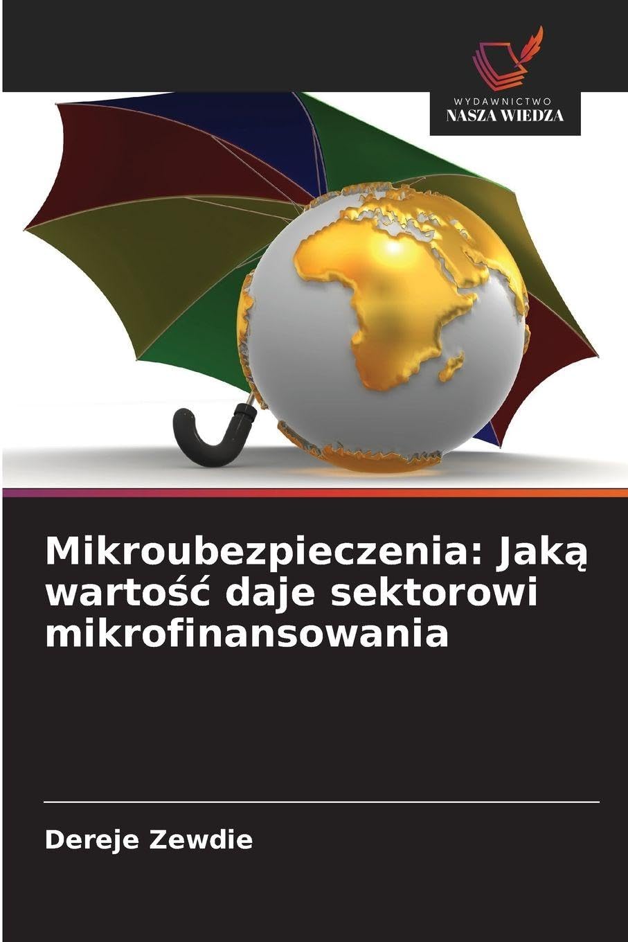 Mikroubezpieczenia: Jak¿ warto¿¿ daje sektorowi mikrofinansowania Law