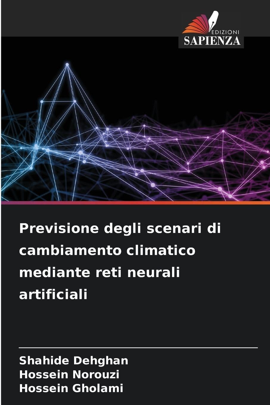 Previsione degli scenari di cambiamento climatico mediante reti neurali artificiali Natural Sciences